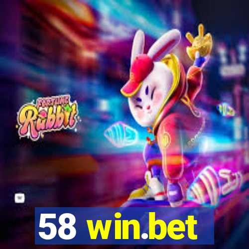 58 win.bet